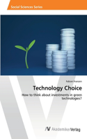 Technology Choice