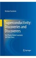 Superconductivity: Discoveries and Discoverers