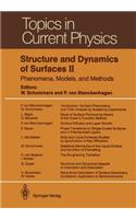 Structure and Dynamics of Surfaces II