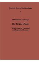 Nitrile Oxides: Versatile Tools of Theoretical and Preparative Chemistry