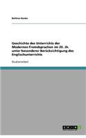 Geschichte des Unterrichts der Modernen Fremdsprachen im 20. Jh. unter besonderer Berücksichtigung des Englischunterrichts