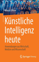 Künstliche Intelligenz Heute