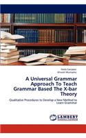 A Universal Grammar Approach To Teach Grammar Based The X-bar Theory