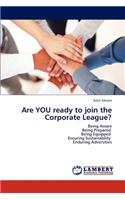Are YOU ready to join the Corporate League?