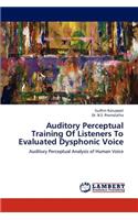 Auditory Perceptual Training of Listeners to Evaluated Dysphonic Voice