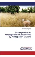 Management of Macrophomina Phaseolina by Allelopathic Grasses