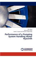 Performance of a Pumping System Handling Water Hyacinth
