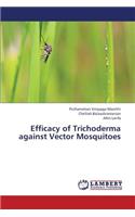 Efficacy of Trichoderma Against Vector Mosquitoes
