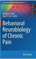 Behavioral Neurobiology of Chronic Pain