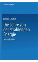 Die Lehre Von Der Strahlenden Energie