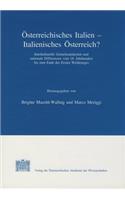 Osterreichisches Italien - Italienisches Osterreich?