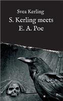 S. Kerling Meets E. A. Poe