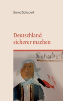 Deutschland sicherer machen: Viele Leute wissen nichts mit sich anzufangen - Ich schon