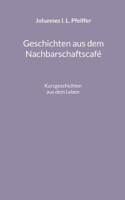 Geschichten aus dem Nachbarschaftscafe