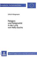Religion Und Religiositaet in Der Lyrik Von Nelly Sachs