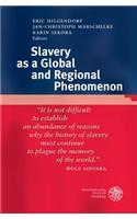 Slavery as a Global and Regional Phenomenon