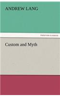 Custom and Myth
