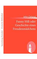 Fanny Hill oder Geschichte eines Freudenmädchens