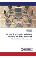 Secure Routing in Wireless Mobile Ad Hoc Network