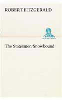 Statesmen Snowbound