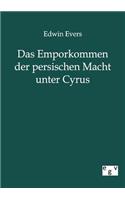 Emporkommen Der Persischen Macht Unter Cyrus