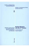 Nuclear Weapons Into the 21 St Century
