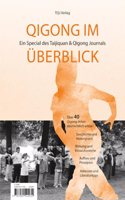 Qigong im Uberblick: Ein Special des Taijiquan & Qigong Journals