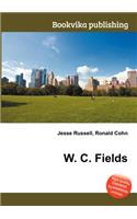 W. C. Fields