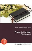 Prayer in the New Testament