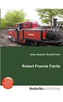 Robert Francis Fairlie: (English)