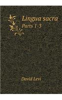 Lingua sacra Parts 1-3: (English)