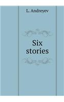 Six stories