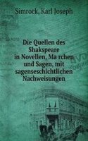 Die Quellen des Shakspeare in Novellen, Marchen und Sagen, mit sagenseschichtlichen Nachweisungen