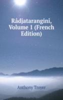 Radjatarangini, Volume 1 (French Edition)