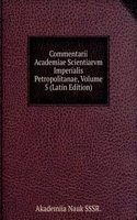 Commentarii Academiae Scientiarvm Imperialis Petropolitanae, Volume 5 (Latin Edition)