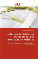 Induction de R�sistances Chez Le Bl� Par Des Stimulateurs Des D�fenses: (Omn.Univ.Europ.)