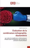 Évaluation de la combinaison échographie, élastométrie