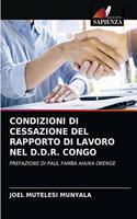 Condizioni Di Cessazione del Rapporto Di Lavoro Nel D.D.R. Congo