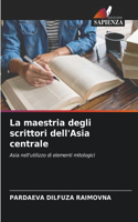 La maestria degli scrittori dell'Asia centrale