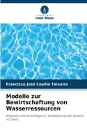 Modelle zur Bewirtschaftung von Wasserressourcen