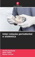 Inter-relação periodontal e sistémica