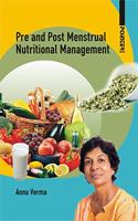 Pre and Post Menstrual Nutritional Management