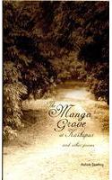 The Mango Grove at Kashipur and Other Poems