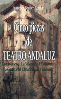Cinco piezas de teatro andaluz