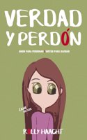 VERDAD Y PERDÓN (tapa blanda): Amor para perdonar, virtud para olvidar: Volume 3 (AMOR Y VIRTUD)