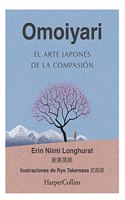 Omoiyari. El arte japones de la compasion