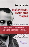 Jose Antonio: entre odio y amor
