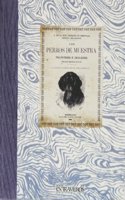 Los perros de muestra (Ocio y deporte) (Spanish Edition)
