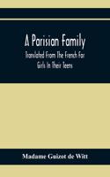 Parisian Family; Translated From The French For Girls In Their Teens
