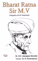 BHARAT RATNA SIR MV : A BIOGRAPHY OF SIR M VISVESVARAYA